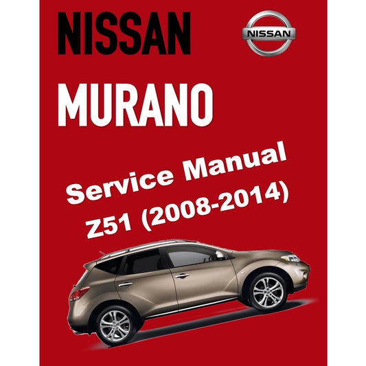 NISSAN MURANO Z51 (2008-2014) SERVICE WORKSHOP MANUAL