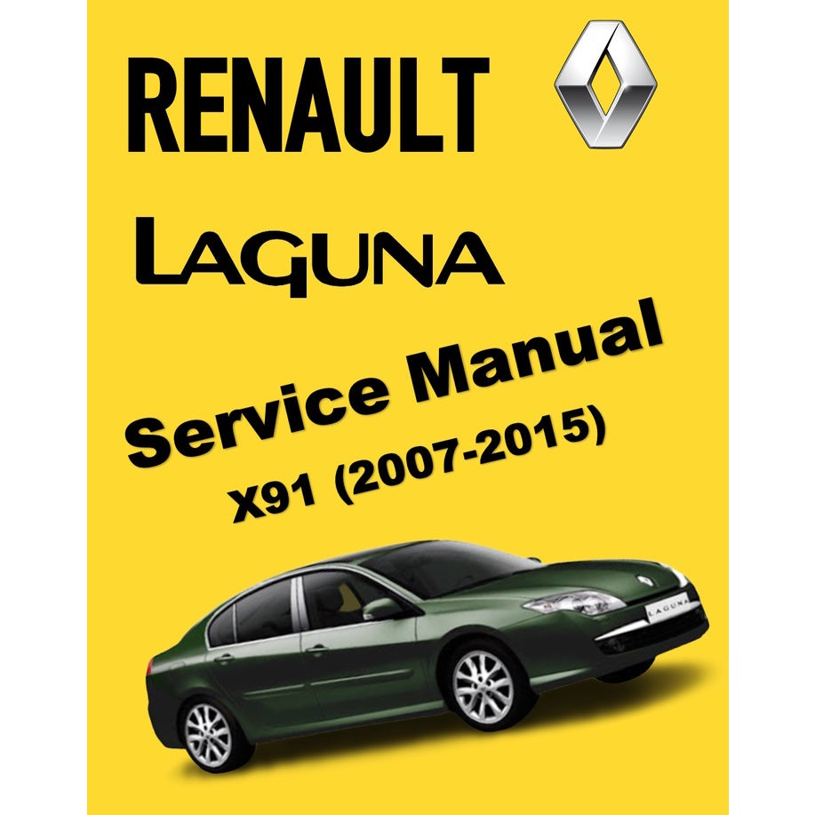 RENAULT LAGUNA III X91 (2007-2015) SERVICE WORKSHOP MANUAL