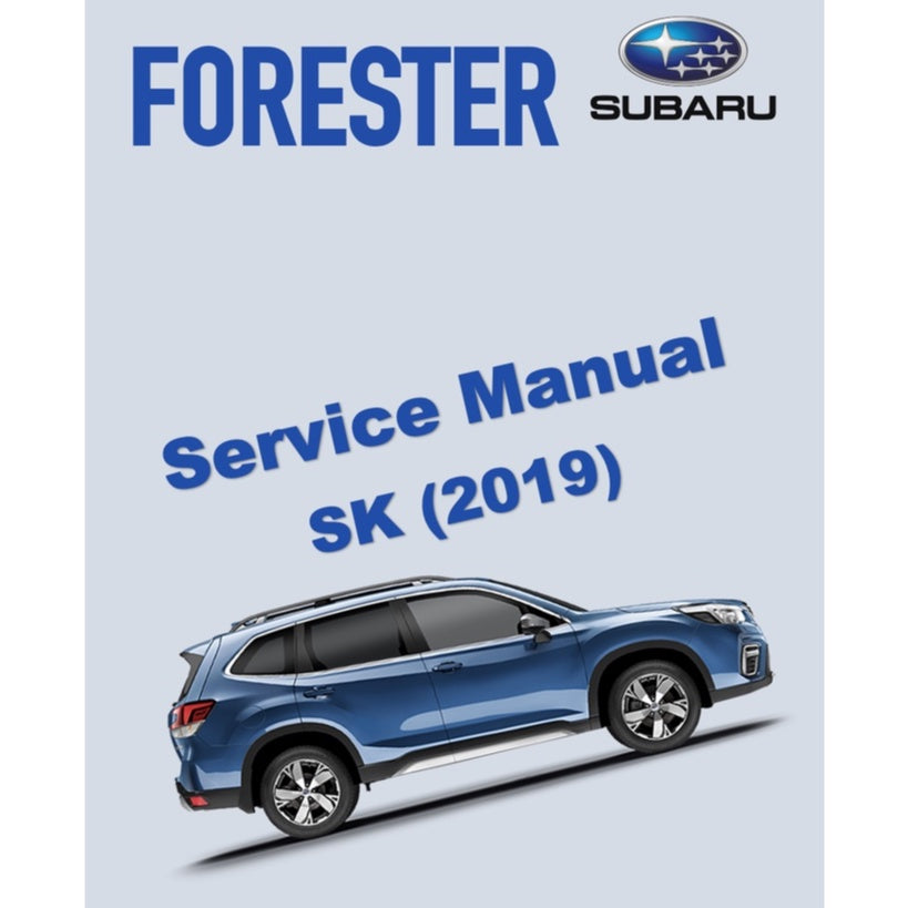 SUBARU  FORESTER SK (2019-2023) SERVICE WORKSHOP MANUAL