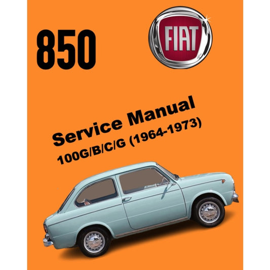 FIAT 850 100 B/C/G (1964-1973) SERVICE WORKSHOP MANUAL + OWNER'S MANUAL