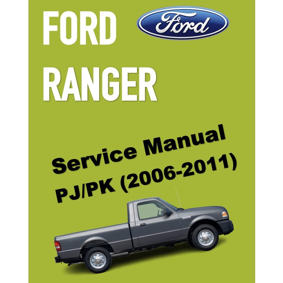 FORD RANGER PJ/PK (2006-2011) SERVICE WORKSHOP MANUAL