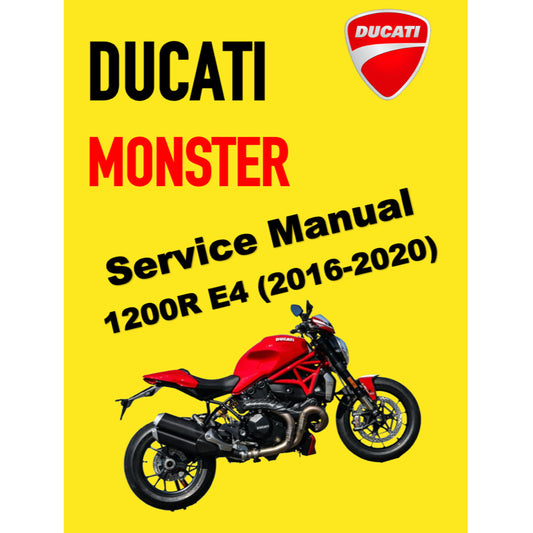 DUCATI MONSTER 1200R E4 (2016-2020) SERVICE WORKSHOP MANUAL + PARTS CATALOGUE + OWNER'S MANUAL