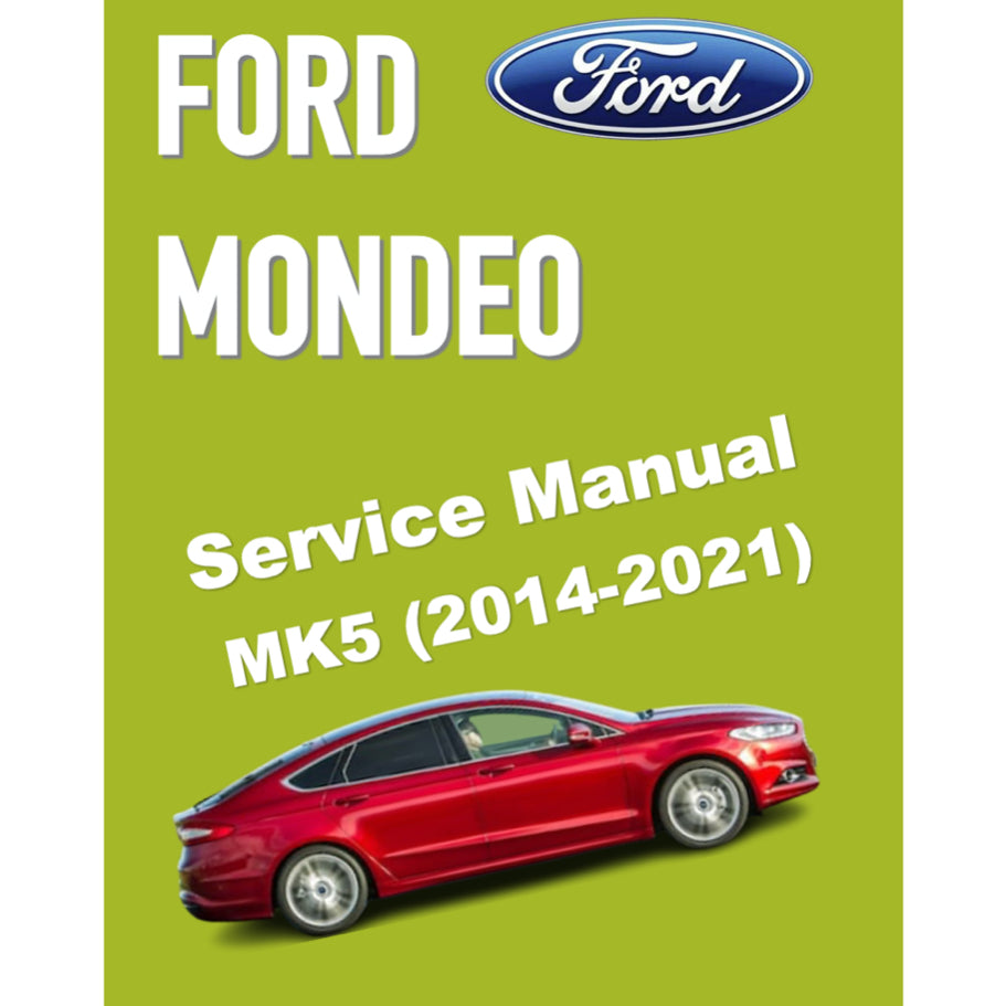 FORD MONDEO MK5 FUSION (2014-2021) SERVICE WORKSHOP MANUAL