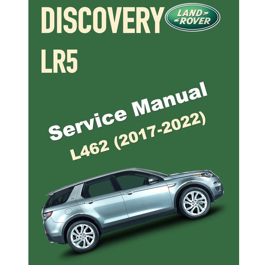 LAND ROVER DISCOVERY LR5 L462 (2017-2022) SERVICE WORKSHOP MANUAL