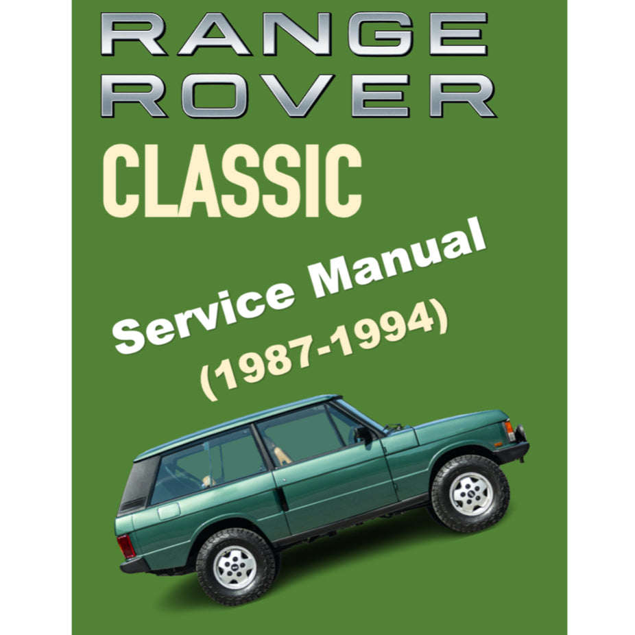 RANGE ROVER CLASSIC (1987-1994) SERVICE WORKSHOP MANUAL