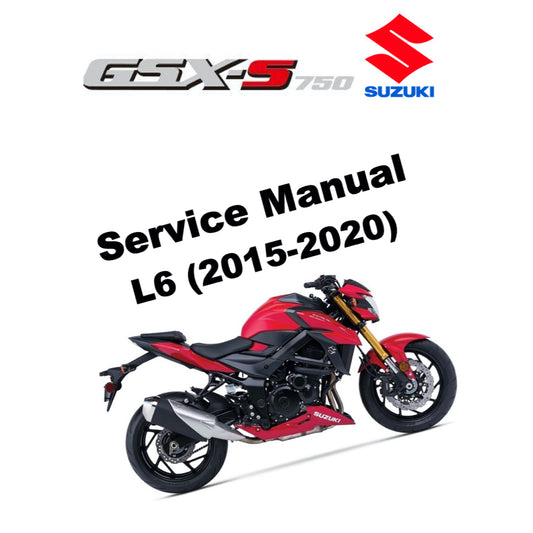 SUZUKI GSX-S 750 L6 (2015-2020) SERVICE WORKSHOP MANUAL + PARTS CATALOGUE