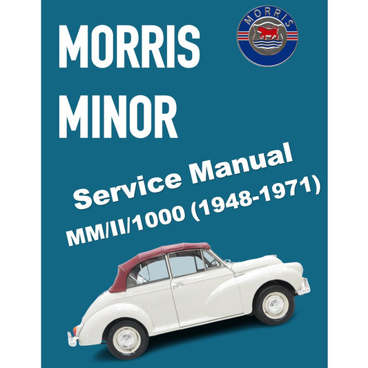 MORRIS MINOR SERIES MM / II /1000 (1948-1971) FACTORY SERVICE WORKSHOP MANUAL + PARTS  CATALOGUE