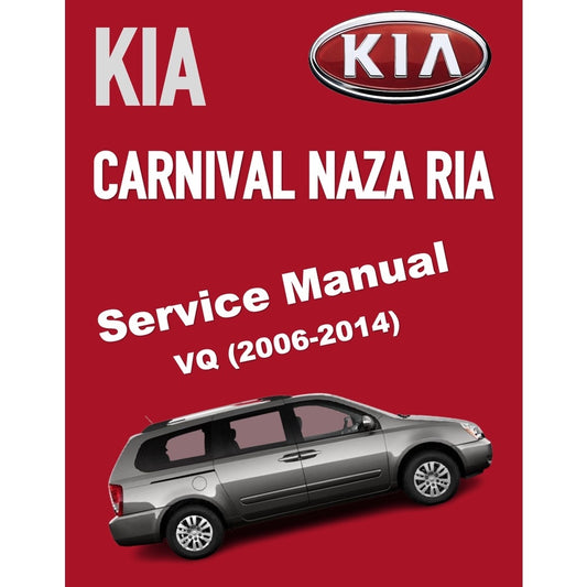 NAZA RIA / KIA CARNIVAL (2006-2014) SERVICE WORKSHOP MANUAL