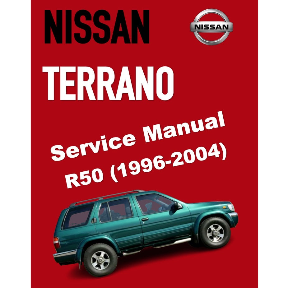 NISSAN TERRANO R50 (1996-2004) SERVICE WORKSHOP MANUAL
