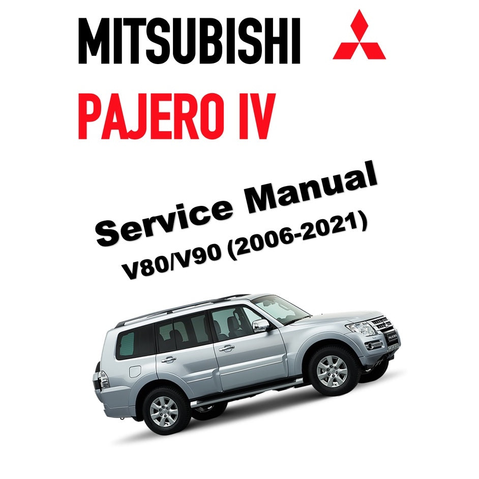 MITSUBISHI PAJERO IV V80/V90 (2006-2021) ONLINE SERVICE WORKSHOP MANUAL