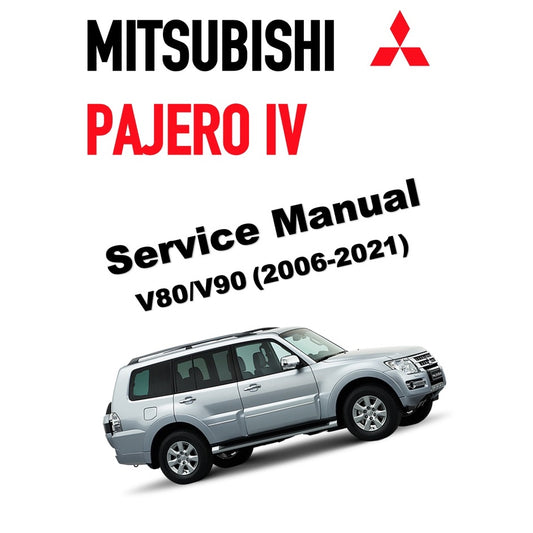 MITSUBISHI PAJERO IV V80/V90 (2006-2021) ONLINE SERVICE WORKSHOP MANUAL