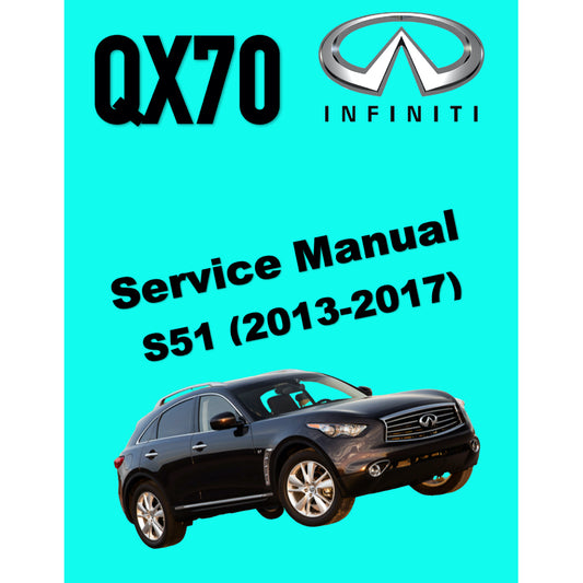 INFINITI QX70 (2013-2017) SERVICE WORKSHOP MANUAL