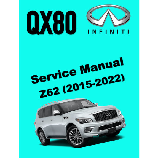 INFINITI QX80 (2015-2022) SERVICE WORKSHOP MANUAL