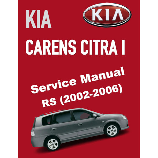 NAZA CITRA I /KIA CARENS (2002-2006) SERVICE WORKSHOP MANUAL
