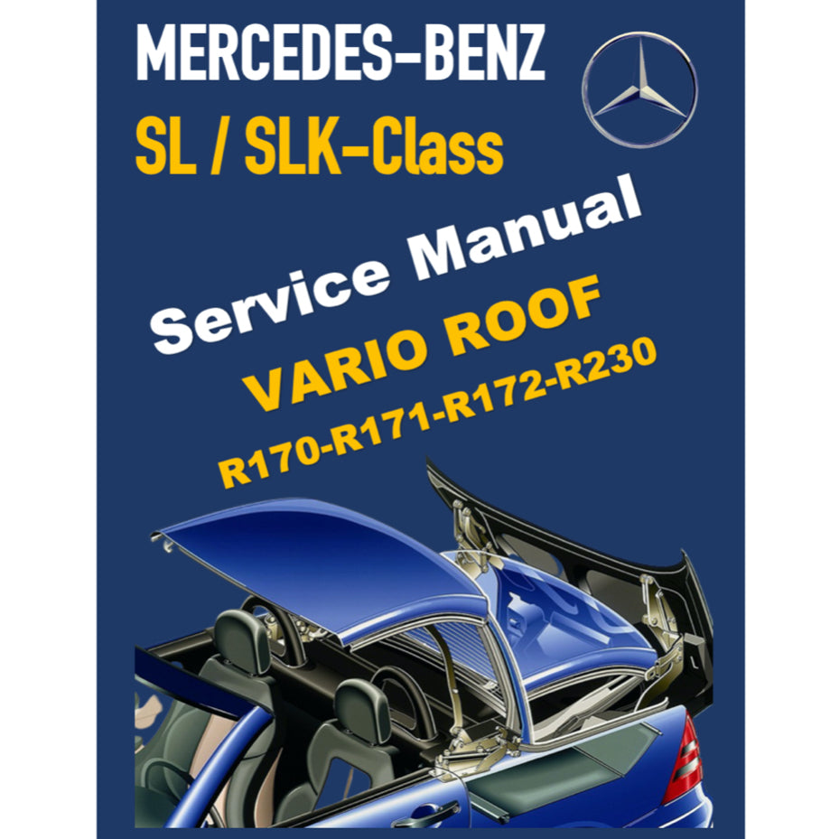 MERCEDES BENZ SLK R170 / R171 / R172 / R230 VARIO ROOF SERVICE/REPAIR/TRAINING - WORKSHOP PACK PRO