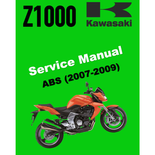 KAWASAKI Z1000 (2007-2009) SERVICE WORKSHOP MANUAL + OWNER'S MANUAL