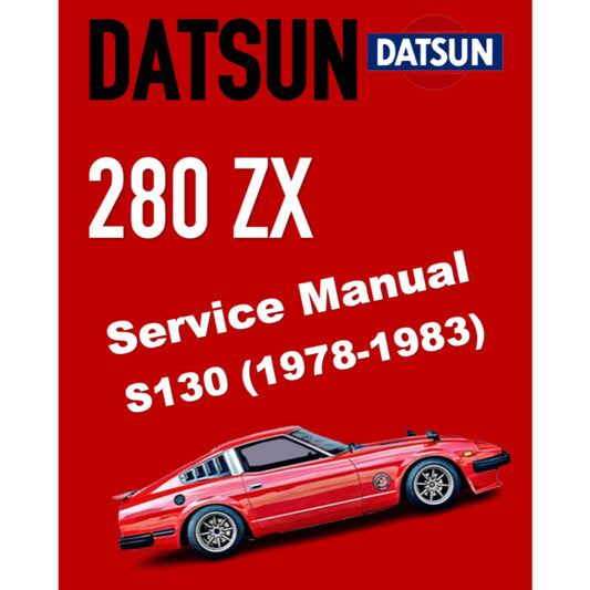 DATSUN FAIRLADY 280ZX S130 (1978-1983) SERVICE WORKSHOP MANUAL