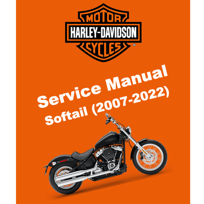 HARLEY DAVIDSON SOFTAIL MODELS (2007-2010-2013-2015-2016-2018-2019-2022) SERVICE WORKSHOP MANUAL + PARTS CATALOGUE + OWNER' S