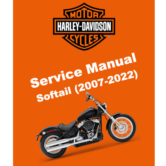 HARLEY DAVIDSON SOFTAIL MODELS (2007-2010-2013-2015-2016-2018-2019-2022) SERVICE WORKSHOP MANUAL + PARTS CATALOGUE + OWNER' S