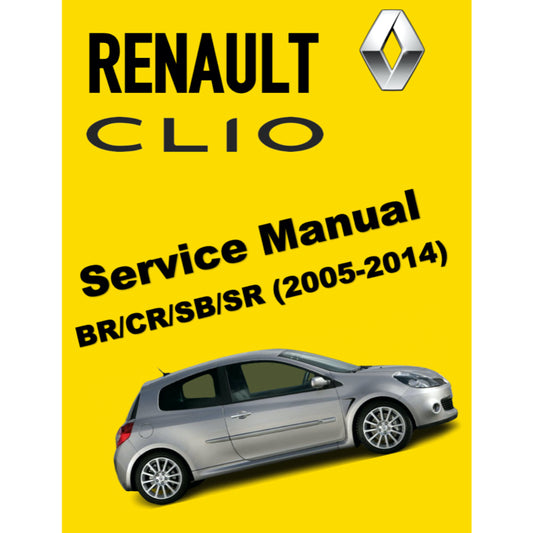 RENAULT CLIO III BR/CR (2005-2014) SERVICE WORKSHOP MANUAL