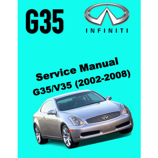INFINITI G35-G36 (2002-2008) SERVICE WORKSHOP MANUAL