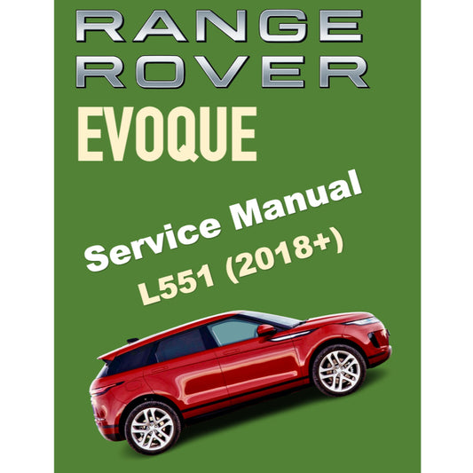 RANGE ROVER EVOQUE L551 2.0L PETROL /2.0L DIESEL MHEV (2018) SERVICE WORKSHOP MANUAL