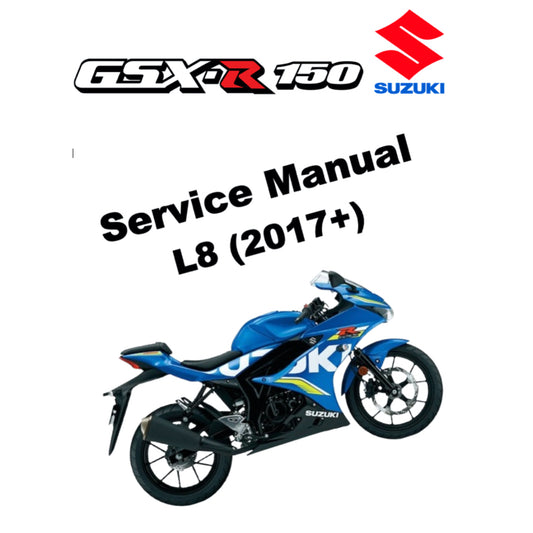 SUZUKI GSXR 150 / GSX-R 150 / GSX-R150 L8 (2017+) SERVICE WORKSHOP MANUAL + PARTS CATALOGUE + OWNER'S MANUAL