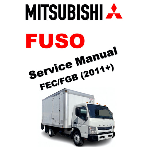 MITSUBISHI FUSO CANTER FEC/FGB (2011+) SERVICE WORKSHOP MANUAL