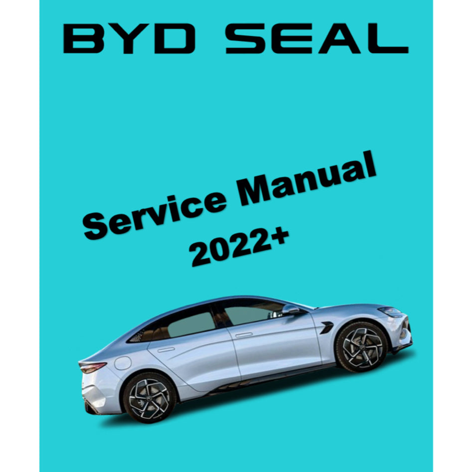BYD SEAL EV (2022+) SERVICE WORKSHOP MANUAL