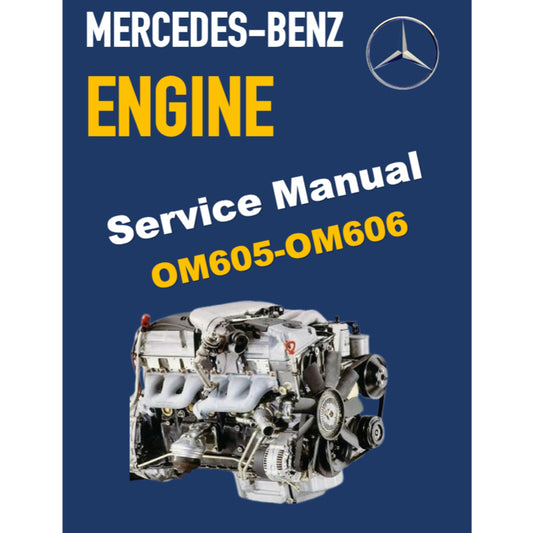 MERCEDES-BENZ ENGINE OM605 OM606 SERVICE REPAIR MANUAL
