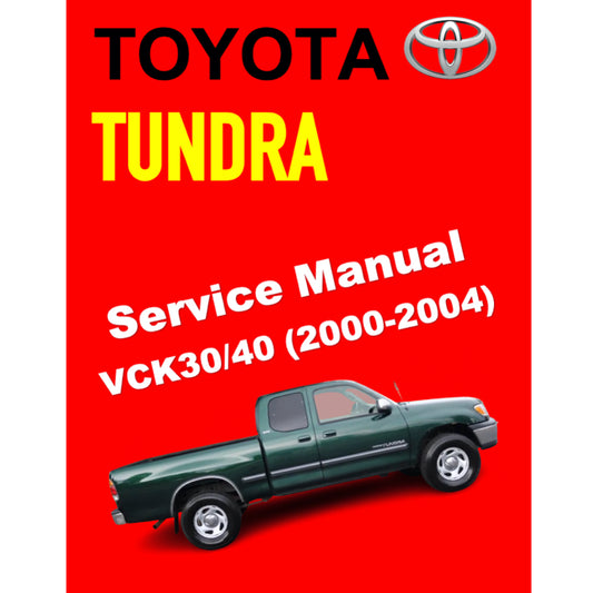 TOYOTA TUNDRA VCK30/40 (2000-2004) SERVICE WORKSHOP MANUAL