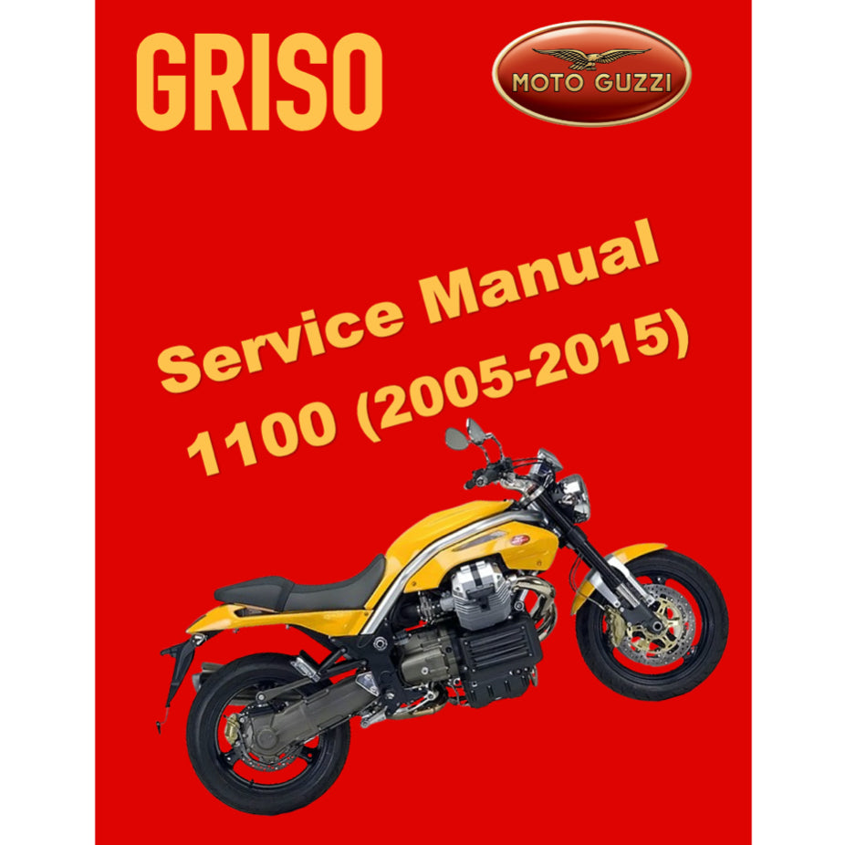 MOTO GUZZI GRISO 1100 (2005-2015) SERVICE WORKSHOP MANUAL + PARTS CATALOGUE + OWNER'S MANUAL