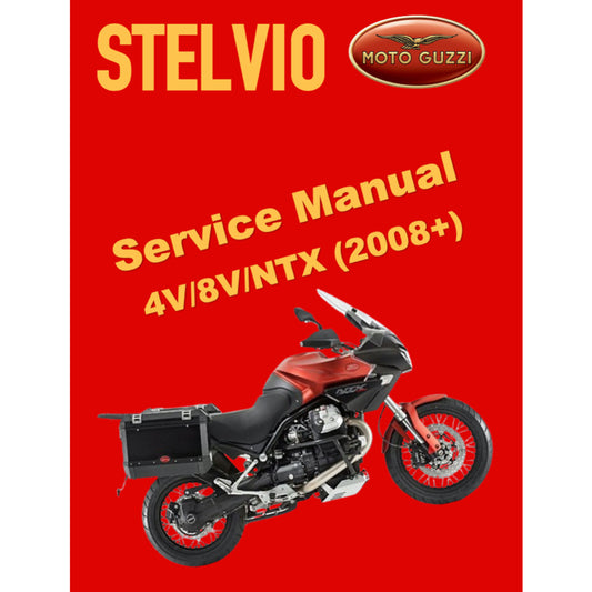 MOTO GUZZI STELVIO 4V/8V/NTX (2008+) SERVICE WORKSHOP MANUAL + PARTS CATALOGUE + OWNER'S MANUAL