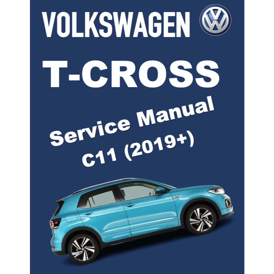VW T-CROSS C11 (2019+) SERVICE WORKSHOP MANUAL