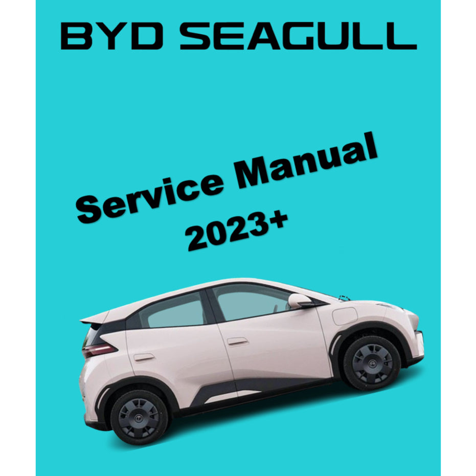 BYD SEAGULL EV (2023+) SERVICE WORKSHOP MANUAL