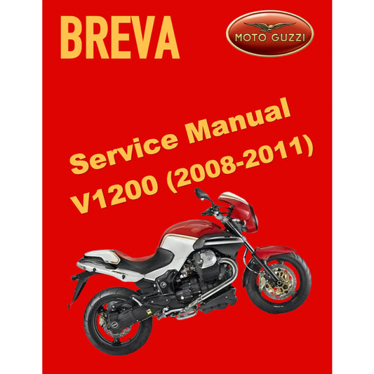 MOTO GUZZI BREVA V1200 (2008-2011) SERVICE WORKSHOP MANUAL + PARTS CATALOGUE + OWNER'S MANUAL