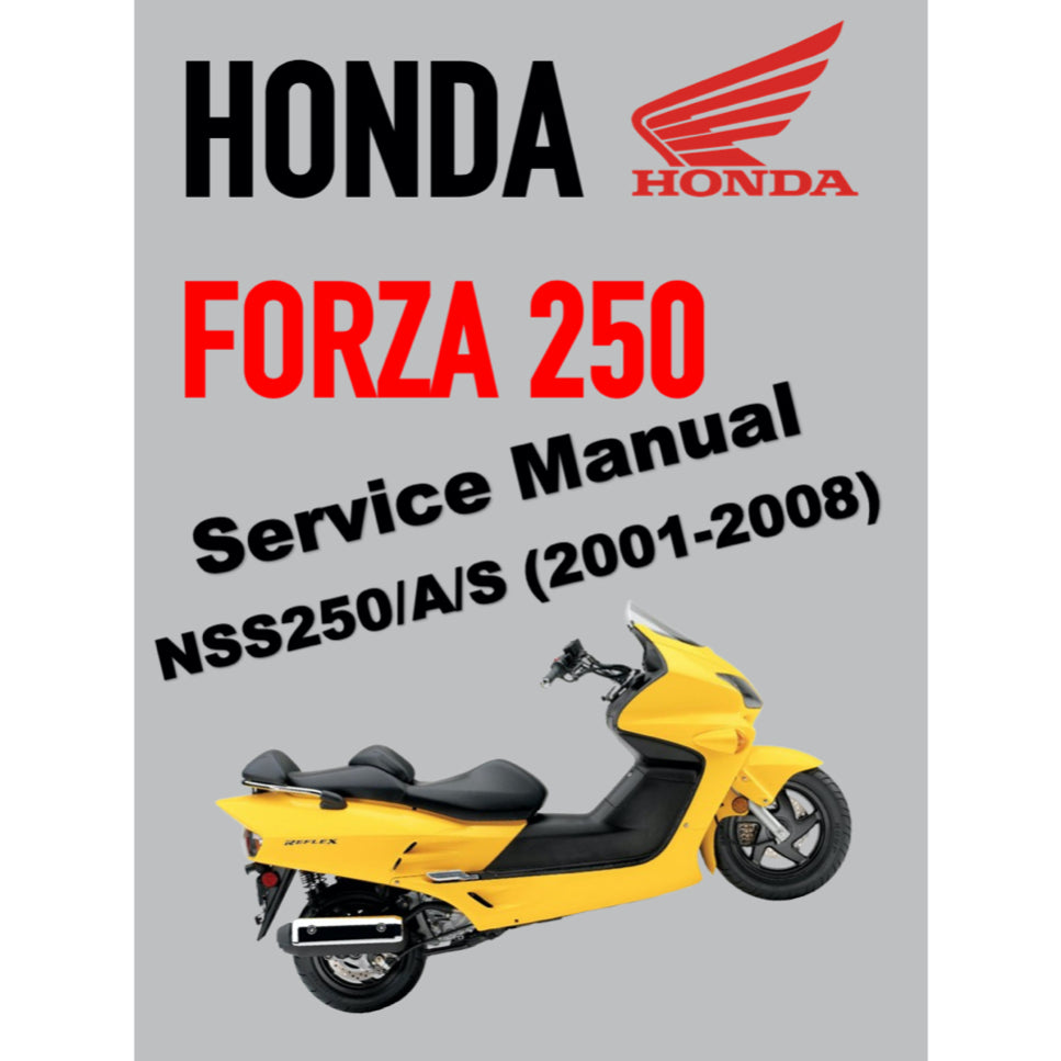 HONDA FORZA NSS250/A/S (2001-2008) SERVICE WORKSHOP MANUAL + OWNER'S MANUAL