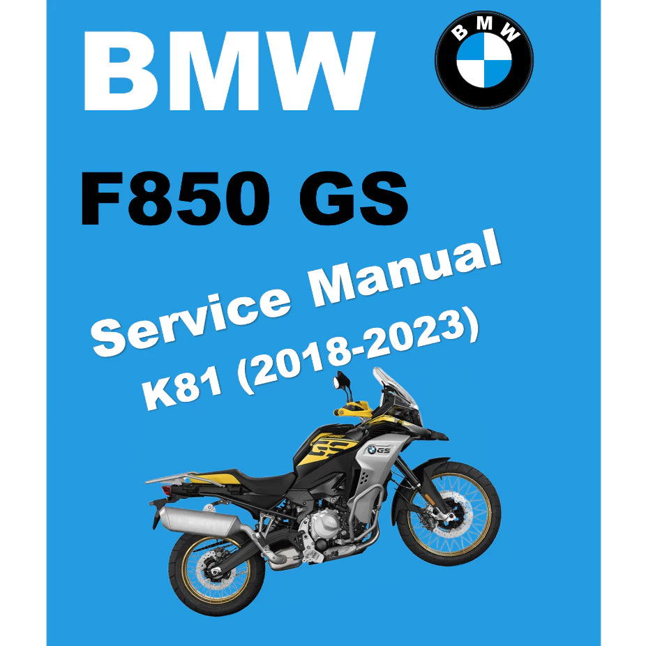 BMW F850 GS K81 (2018-2023) SERVICE WORKSHOP MANUAL + RIDER'S MANUAL