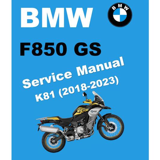 BMW F850 GS K81 (2018-2023) SERVICE WORKSHOP MANUAL + RIDER'S MANUAL