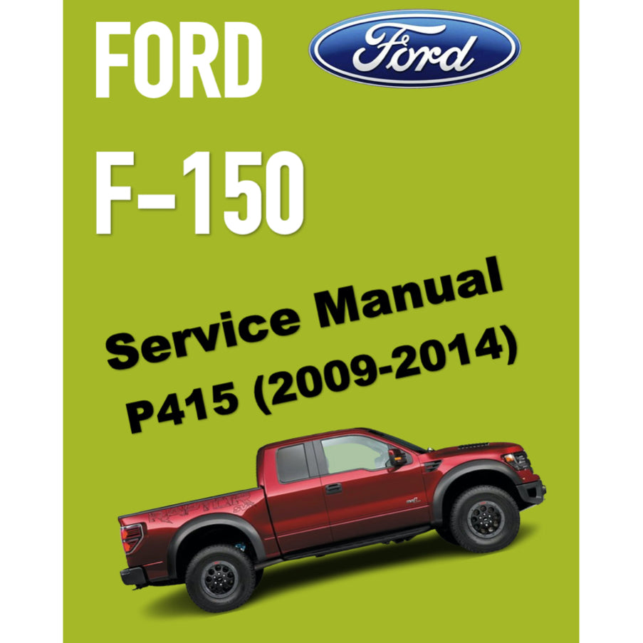 FORD F150 F-150 P415 (2009-2014) SERVICE WORKSHOP MANUAL