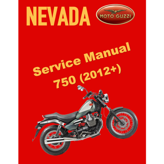 MOTO GUZZI NEVADA / ANNIVERSARIO 750 (2012+) SERVICE WORKSHOP MANUAL + PARTS CATALOGUE + OWNER'S MANUAL