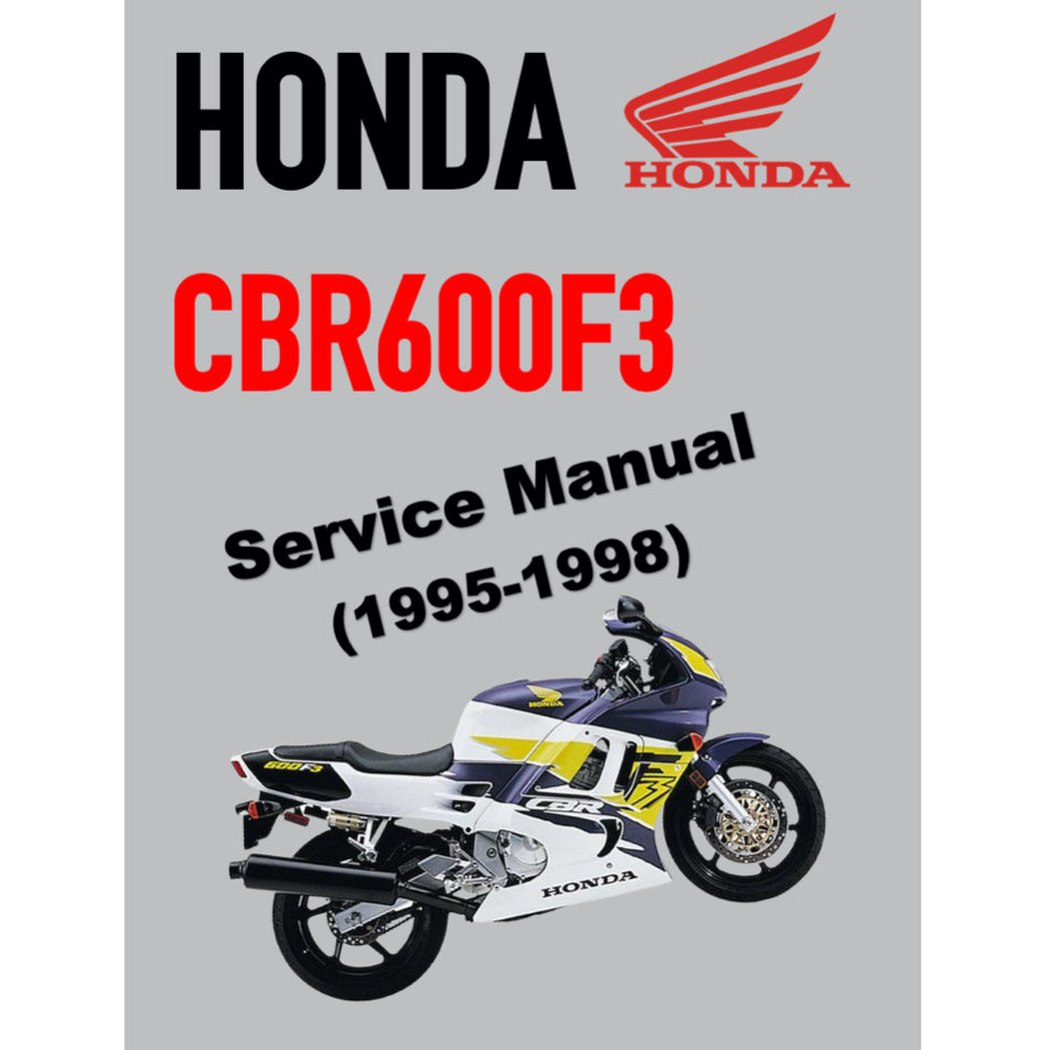 HONDA CBR600 F3 (1995-1998) SERVICE WORKSHOP MANUAL +PARTS CATALOGUE + OWNER'S MANUAL