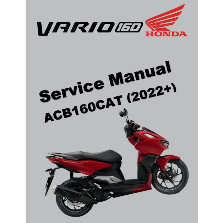 HONDA VARIO 160 ACB160CAT (2022+) SERVICE WORKSHOP MANUAL + PARTS CATALOGUE + OWNER'S MANUAL + TRAINING HANDOUTS
