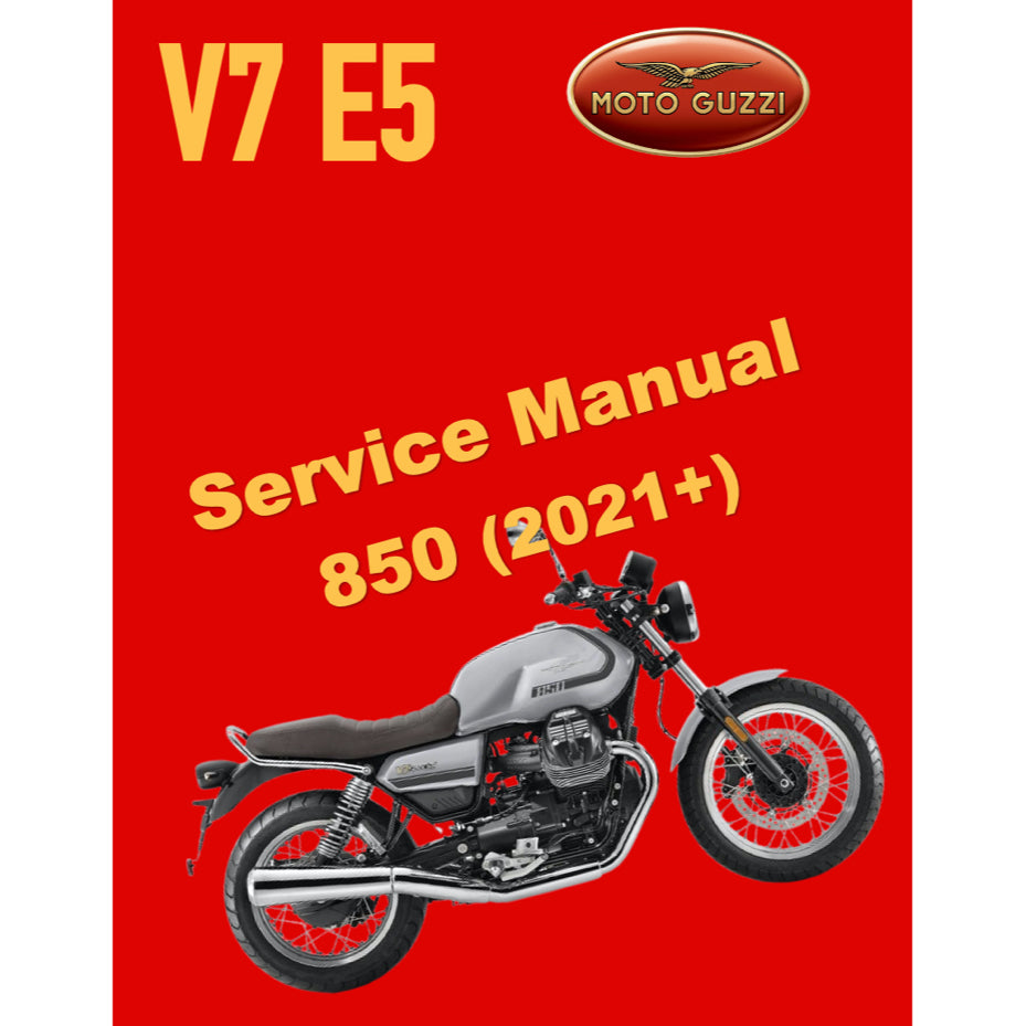 MOTO GUZZI V7 E5 SPECIAL STONE 850 (2021+) SERVICE WORKSHOP MANUAL + PARTS CATALOGUE + OWNER'S MANUAL