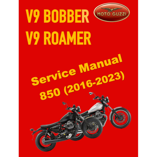 MOTO GUZZI V9 BOBBER V9 ROAMER (2016-2023) SERVICE WORKSHOP MANUAL + PARTS CATALOGUE + OWNER'S MANUAL
