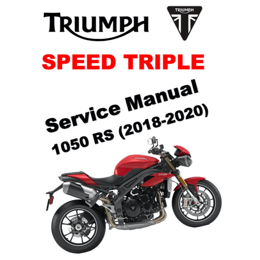 TRIUMPH SPEED TRIPLE 1050 RS (2018-2020) SERVICE MANUAL + OWNER'S MANUAL