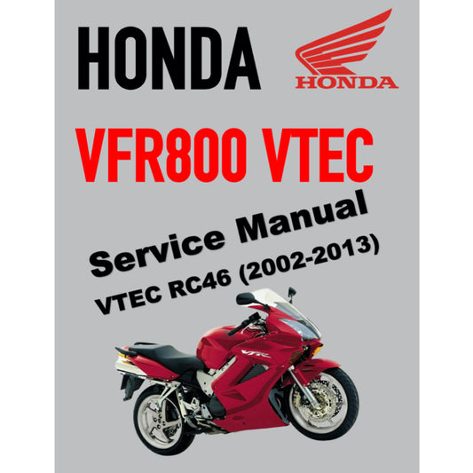 HONDA VFR800 VTEC INTERCEPTOR (2002-2013) SERVICE WORKSHOP MANUAL + PARTS CATALOGUE + OWNER'S MANUAL