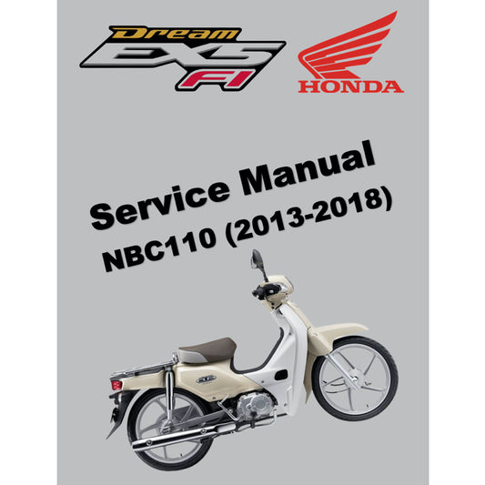 HONDA DREAM EX5 FI 110i (2013-2018) SERVICE WORKSHOP MANUAL + PARTS CATALOGUE + OWNER'S MANUAL