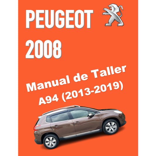PEUGEOT 2008 A94 (2013-2019) MANUAL DE TALLER Y REPARACION