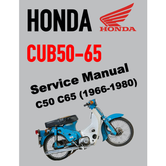 HONDA CUB50-65 C50 C65 (1966-1980) SERVICE WORKSHOP MANUAL + PARTS CATALOGUE + OWNER'S MANUAL